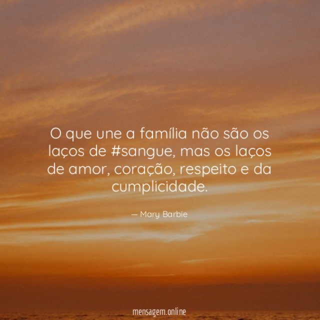 O que une a família não são os