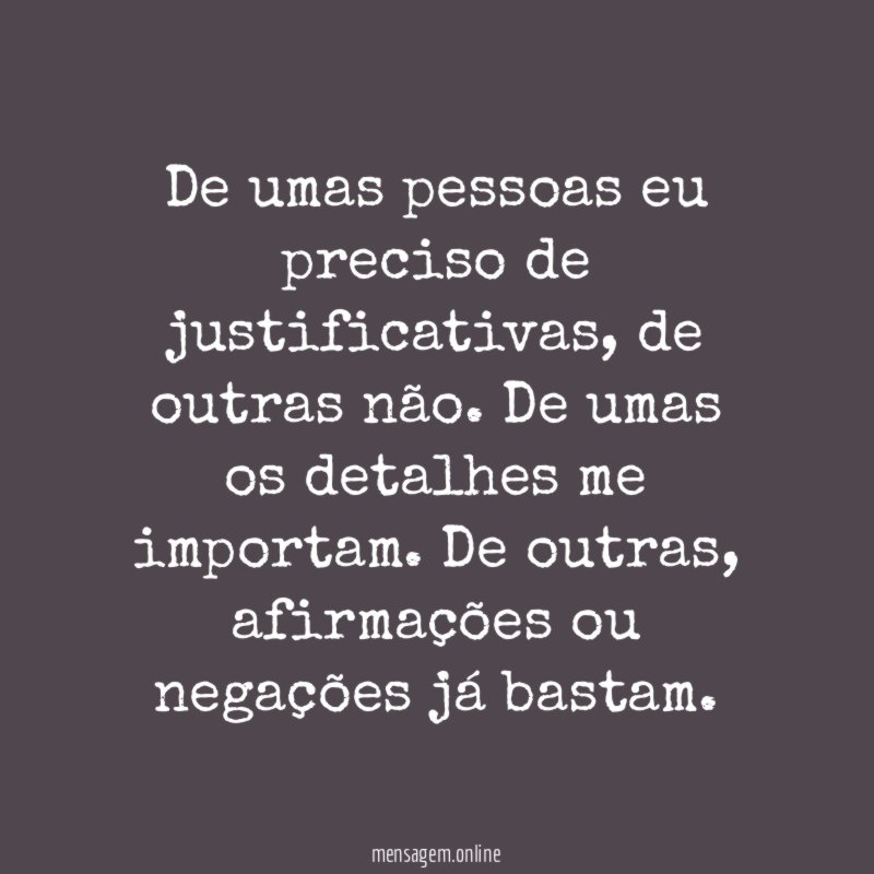 De umas pessoas eu preciso de justificativas