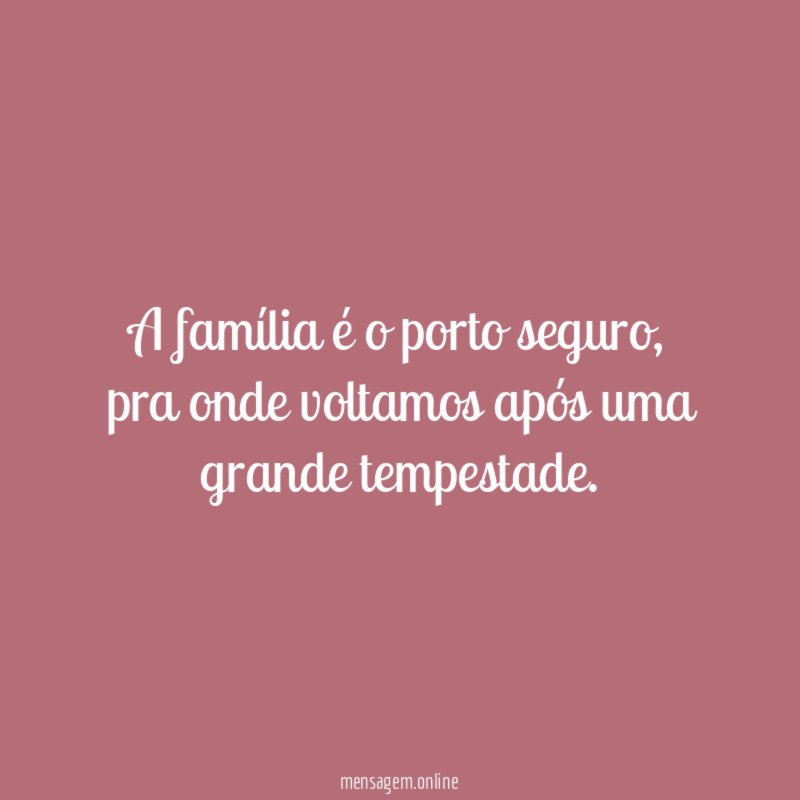 A família é o porto seguro