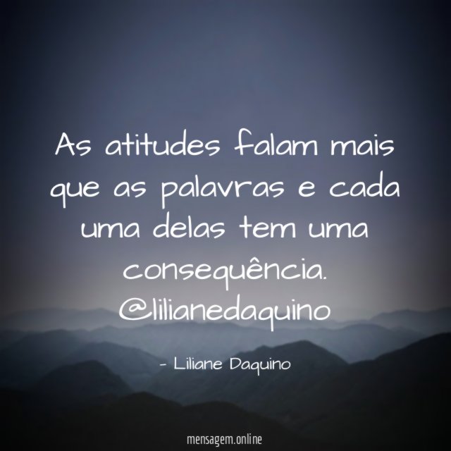 As atitudes falam mais que as palavras