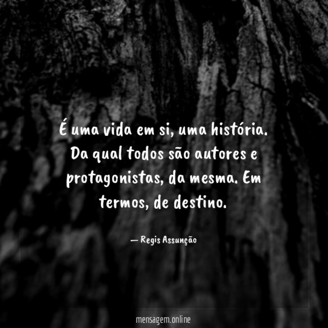 É uma vida em si