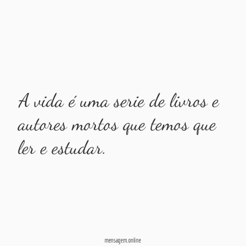 A vida é uma serie de livros