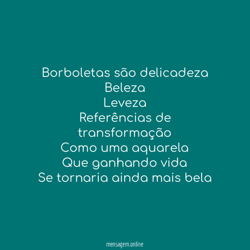 Borboletas são delicadeza Beleza Leveza Referências de transformação Como uma aquarela Que ganhando