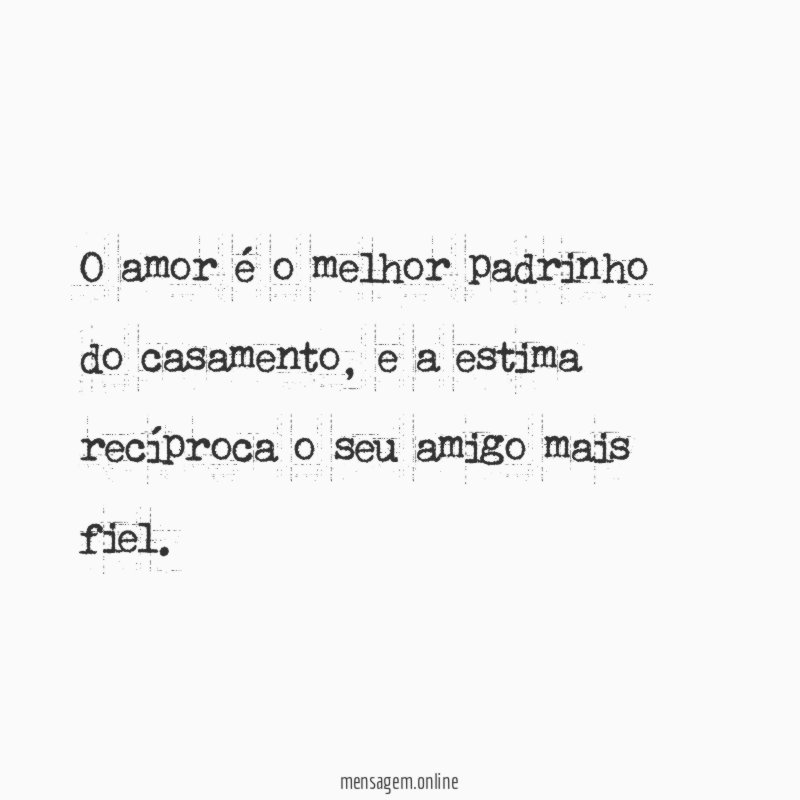 O amor é o melhor padrinho do casamento