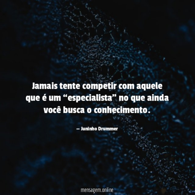 Jamais tente competir com aquele que é um