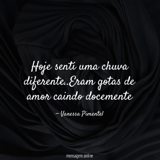 Hoje senti uma chuva diferente