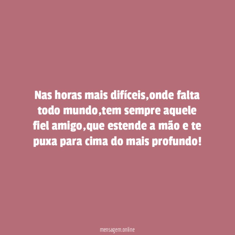 Nas horas mais difíceis