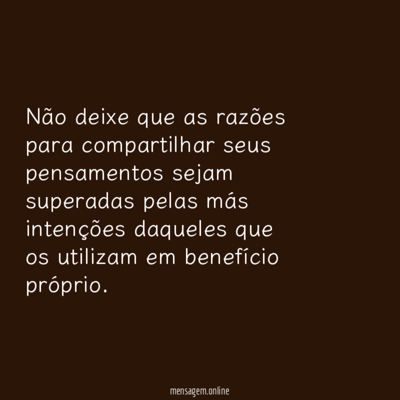 Não deixe que as razões para compartilhar seus