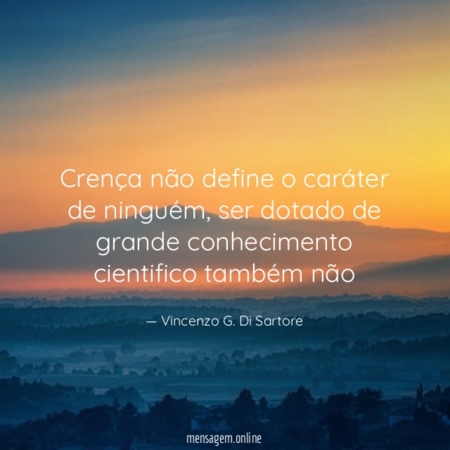 Crença não define o caráter de ninguém