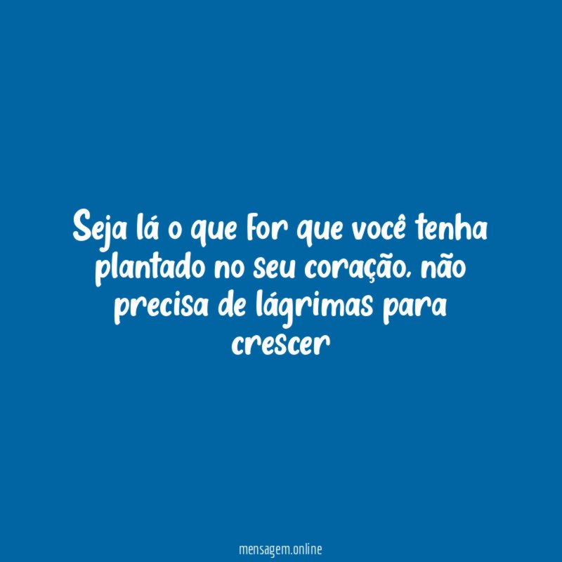 Seja lá o que for que você tenha