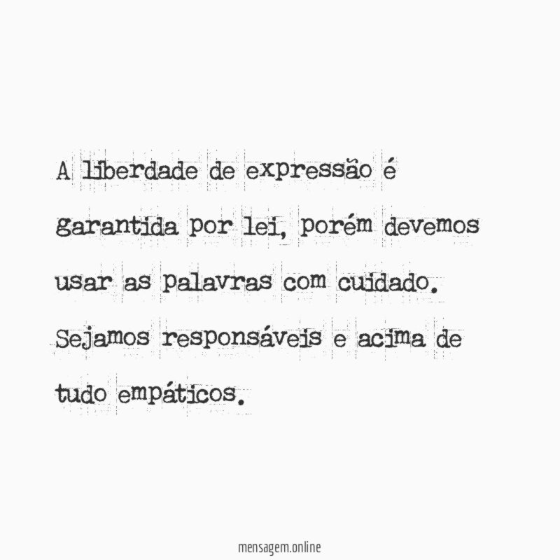 A liberdade de expressão é garantida por lei