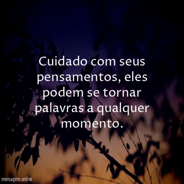 Cuidado com seus pensamentos