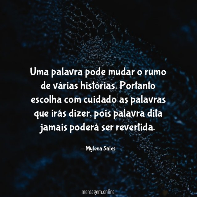 Uma palavra pode mudar o rumo de várias histórias