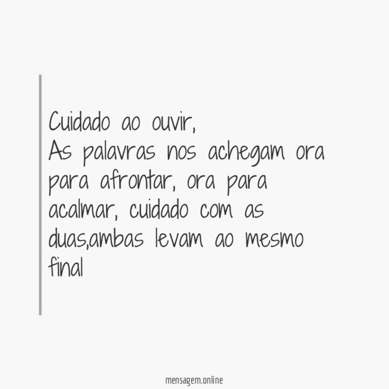 Cuidado ao ouvir