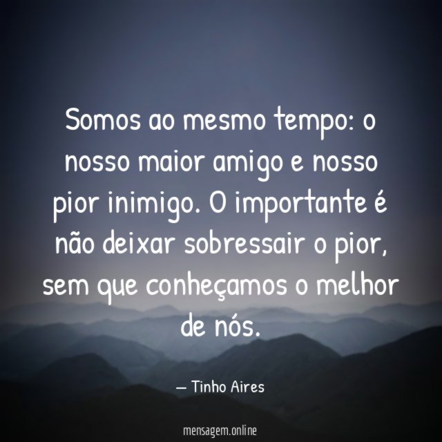 Somos ao mesmo tempo