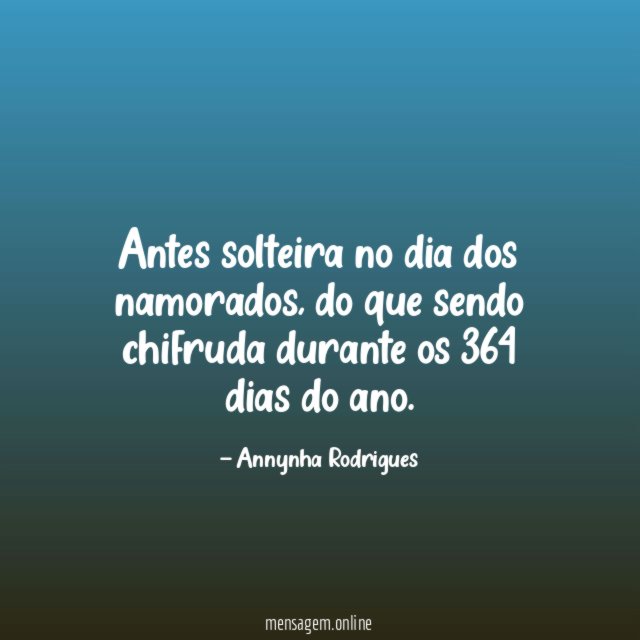 Antes solteira no dia dos namorados