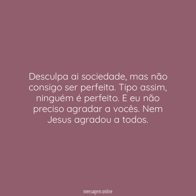 Desculpa ai sociedade