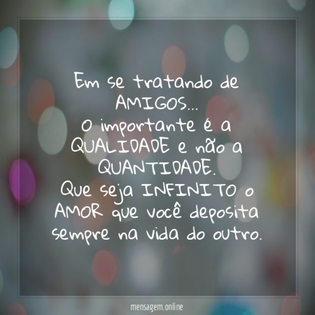 Em se tratando de AMIGOS