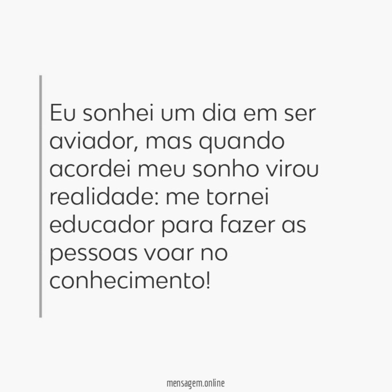 Eu sonhei um dia em ser aviador