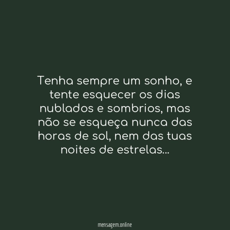 Tenha sempre um sonho