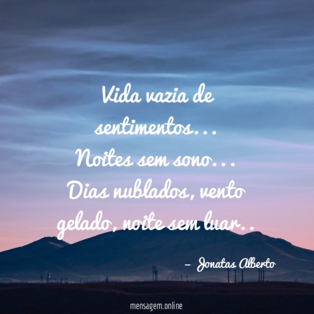 Vida vazia de sentimentos