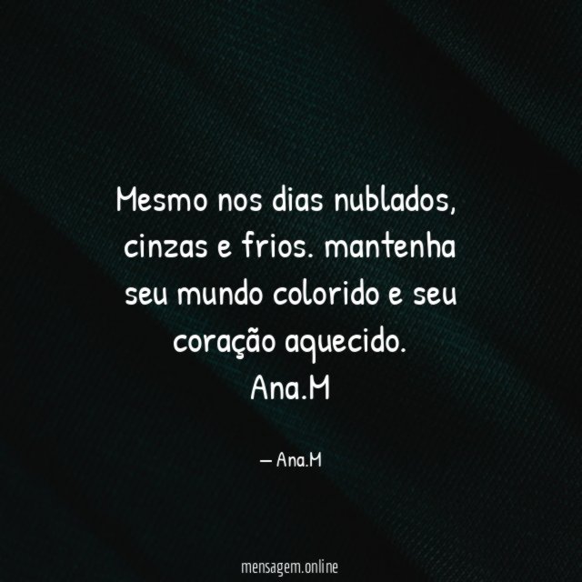 mesmo nos dias nublados