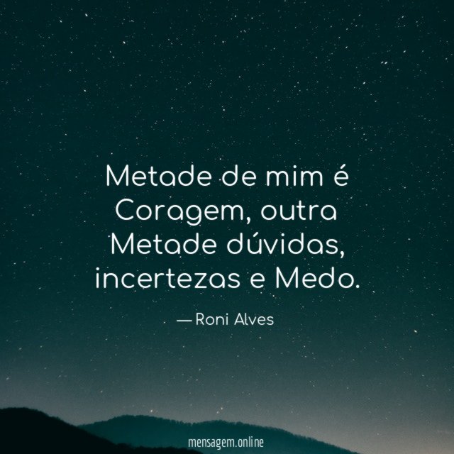 Metade de mim é Coragem