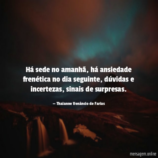 Há sede no amanhã