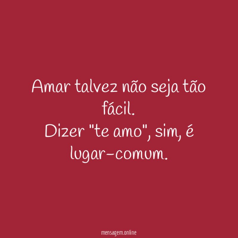 Amar talvez não seja tão fácil