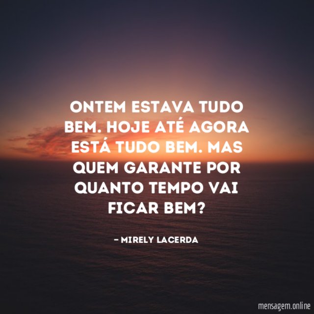 Ontem estava tudo bem