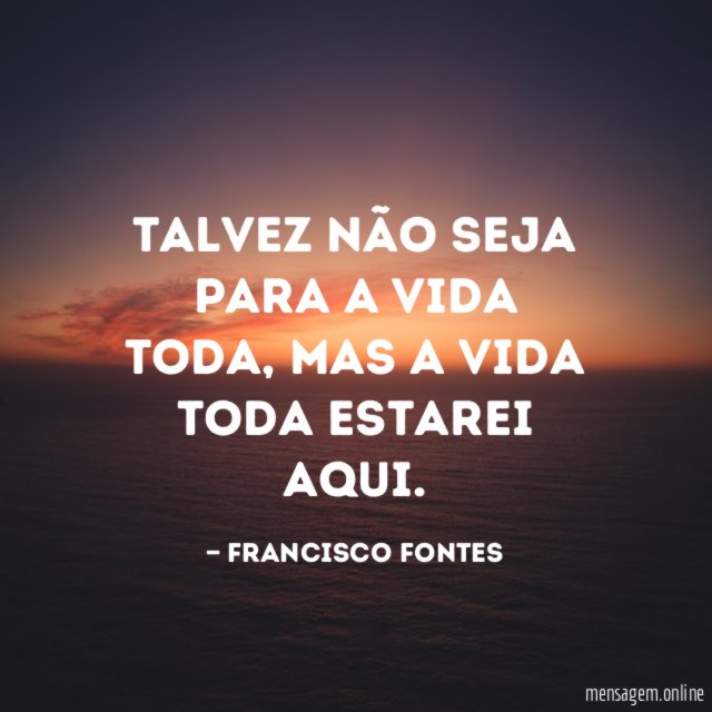 Talvez não seja para a vida toda