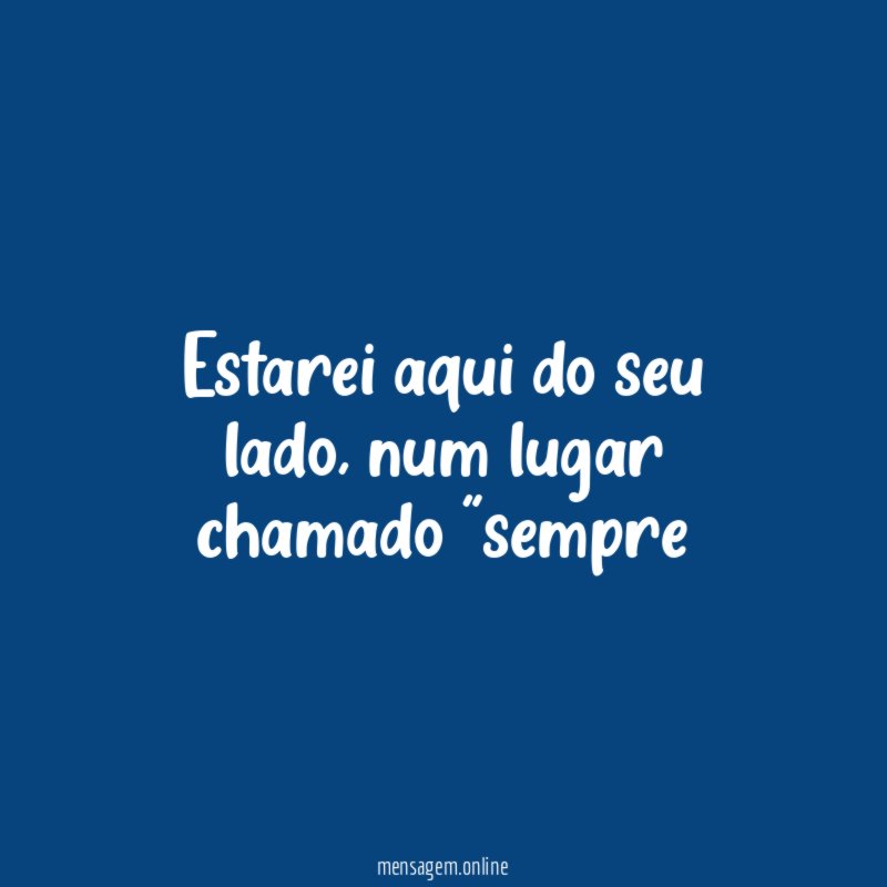 Estarei aqui do seu lado