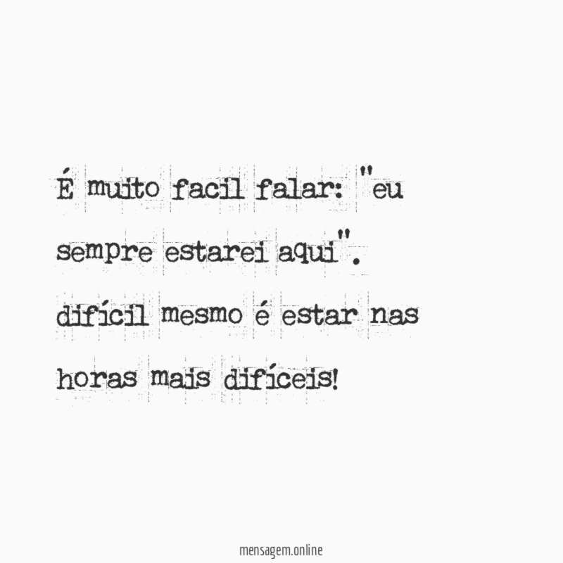 É muito facil falar
