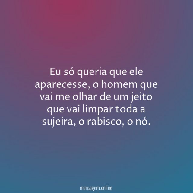 Eu só queria que ele aparecesse