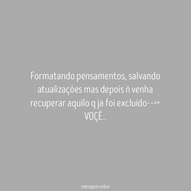 Formatando pensamentos