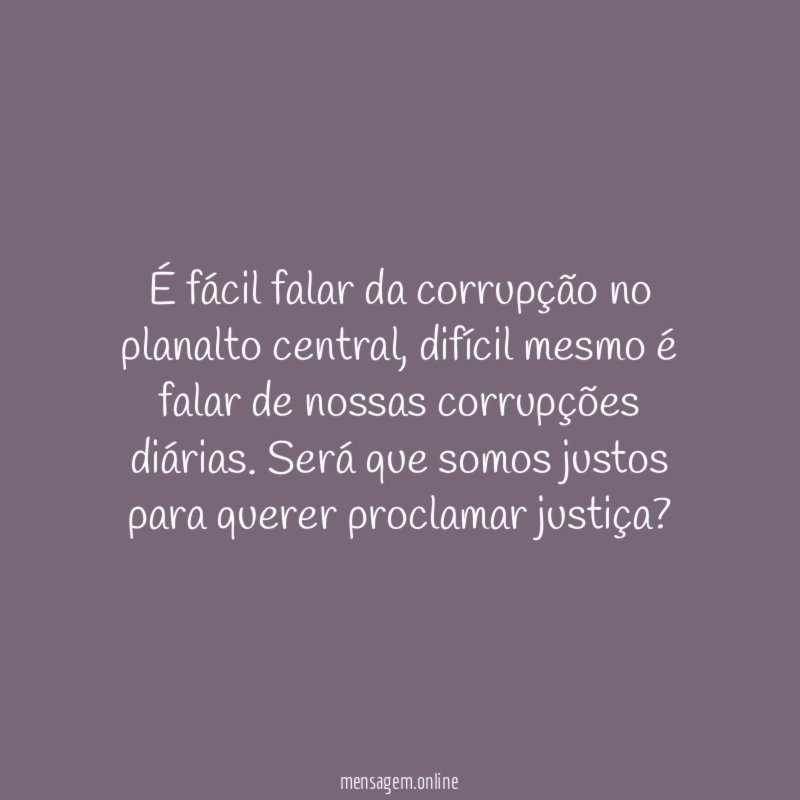 É fácil falar da corrupção no planalto central