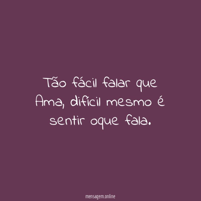 Tão fácil falar que Ama
