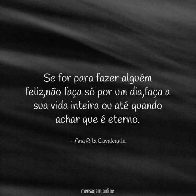 Se for para fazer alguém feliz