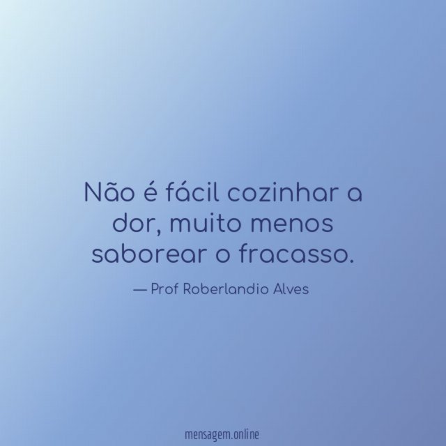 Não é fácil cozinhar a dor