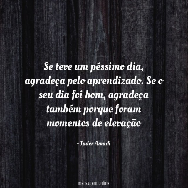 Se teve um péssimo dia