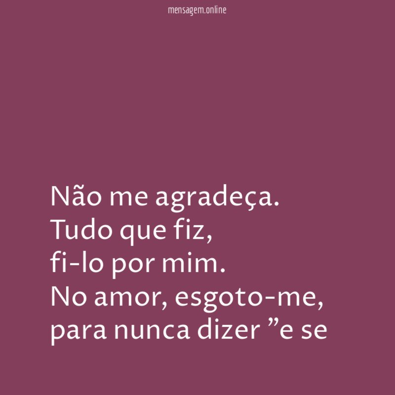 Não me agradeça