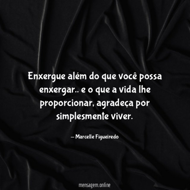 Enxergue além do que você possa enxergar