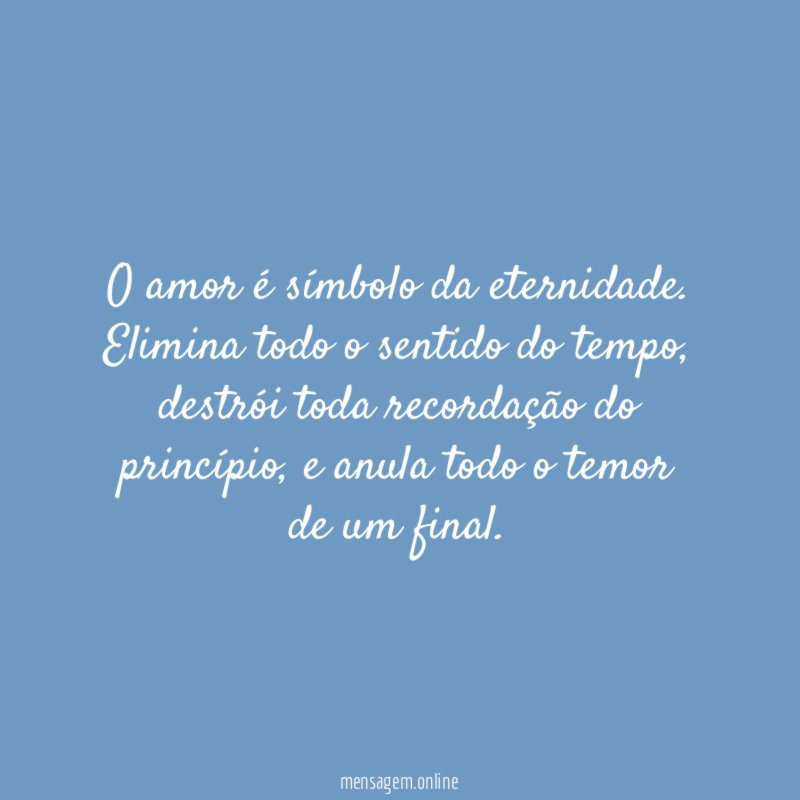 O amor é símbolo da eternidade