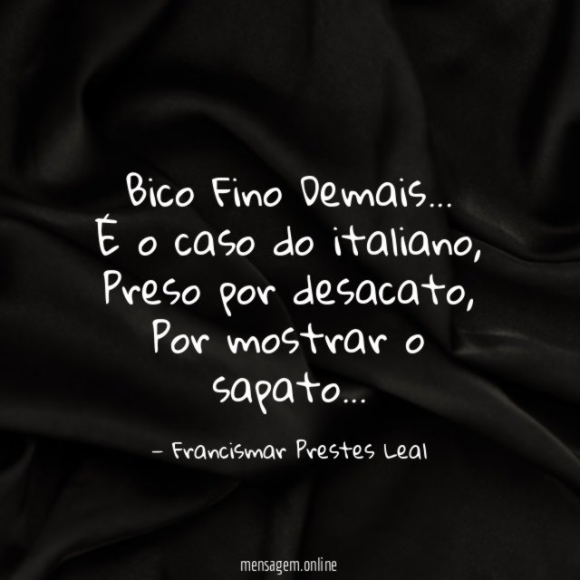 Bico Fino Demais…