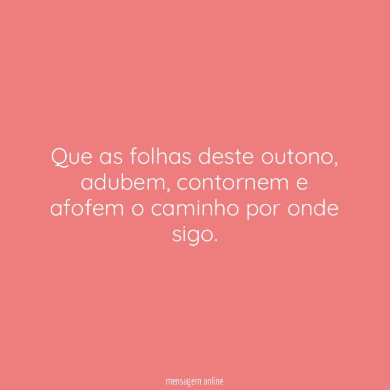 Que as folhas deste outono