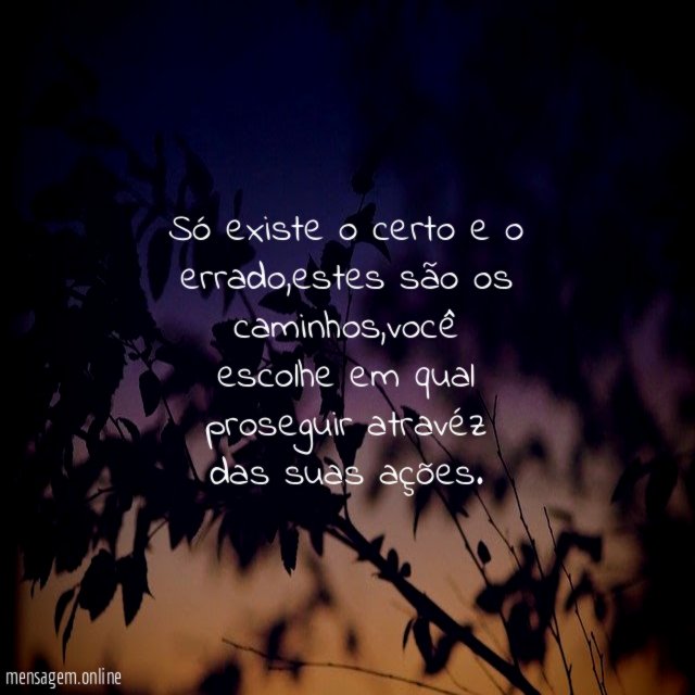 Só existe o certo e o errado