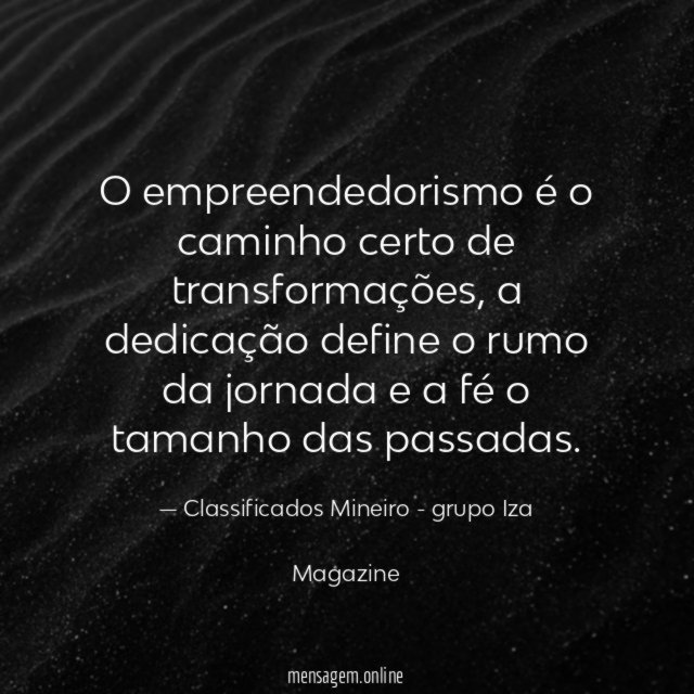 O empreendedorismo é o caminho certo de transformações