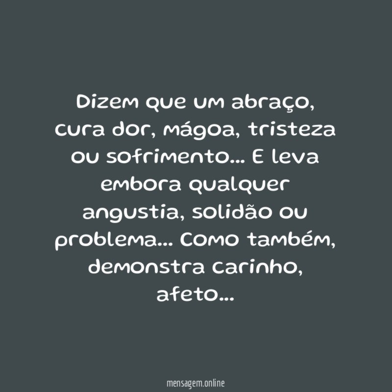 Dizem que um abraço