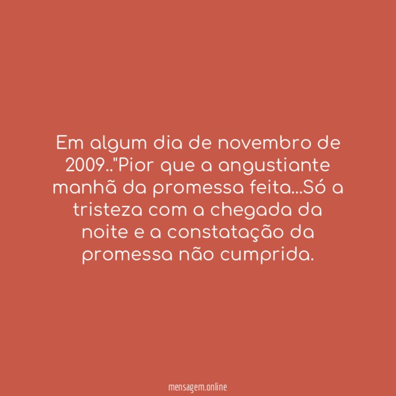 Em algum dia de novembro de 2009