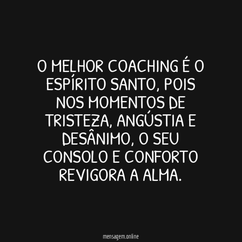 O melhor coaching é o Espírito Santo
